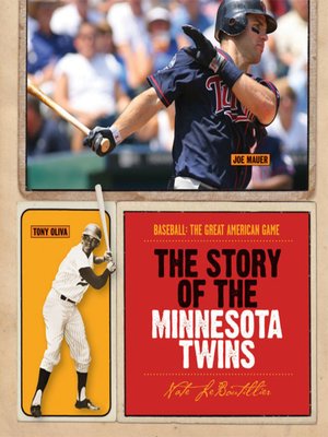 cover image of The Story of the Minnesota Twins